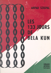 eBook, Les 133 jours de Bela Kun, Fayard (réédition numérique FeniXX)