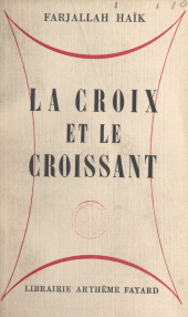 E-book, La croix et le croissant, Fayard (réédition numérique FeniXX)