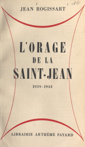 E-book, L'orage de la Saint-Jean : 1939-1943, Fayard (réédition numérique FeniXX)