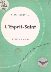 eBook, Les grandes vérités du Salut (2). L'Esprit-Saint, Fayard (réédition numérique FeniXX)