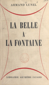 eBook, La belle à la fontaine, Fayard (réédition numérique FeniXX)