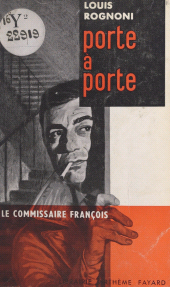 eBook, Le Commissaire François : porte à porte, Fayard (réédition numérique FeniXX)