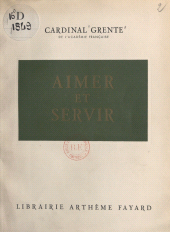 eBook, Aimer et servir, Fayard (réédition numérique FeniXX)