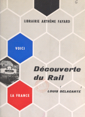 E-book, Découverte du rail, Fayard (réédition numérique FeniXX)