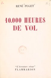 E-book, 10.000 heures de vol, Flammarion (réédition numérique FeniXX)