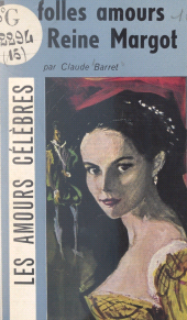 E-book, Les folles amours de la reine Margot, Gallimard (réédition numérique FeniXX)