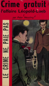 E-book, Crime gratuit : L'affaire Loeb - Léopold, Gallimard (réédition numérique FeniXX)