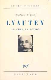 E-book, Lyautey : Le chef en action, Gallimard (réédition numérique FeniXX)