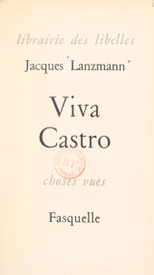 eBook, Viva Castro : Suivi de Trois vivats au Mexique, Grasset (réédition numérique FeniXX)