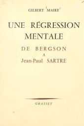eBook, Une régression mentale d'Henri Bergson à Jean-Paul Sartre, Grasset (réédition numérique FeniXX)