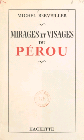 eBook, Mirages et visages du Pérou, Hachette (réédition numérique FeniXX)