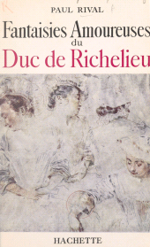 eBook, Fantaisies amoureuses du duc de Richelieu, Hachette (réédition numérique FeniXX)