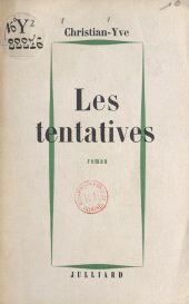 E-book, Les tentatives, Julliard (réédition numérique FeniXX)