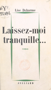 E-book, Laissez-moi tranquille..., Julliard (réédition numérique FeniXX)