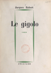 E-book, Le gigolo, Julliard (réédition numérique FeniXX)