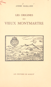 eBook, Les origines du vieux Montmartre, Les Éditions de Minuit (réédition numérique FeniXX)