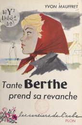 E-book, Tante Berthe prend sa revanche, Plon (réédition numérique FeniXX)