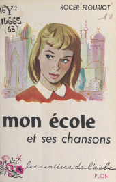 E-book, Mon école et ses chansons, Plon (réédition numérique FeniXX)