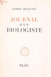 eBook, Journal d'un biologiste, Plon (réédition numérique FeniXX)