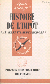 eBook, Histoire de l'impôt, Presses universitaires de France (réédition numérique FeniXX)