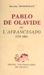 E-book, Pablo de Olavide : Ou L'afrancesado, 1725-1803, Presses universitaires de France (réédition numérique FeniXX)