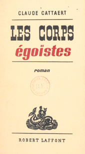 eBook, Les corps égoïstes, Robert Laffont (réédition numérique FeniXX)