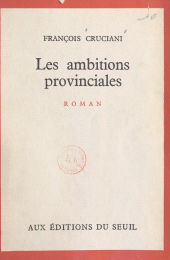 E-book, Les ambitions provinciales, Seuil (réédition numérique FeniXX)
