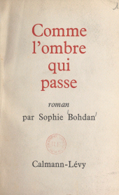 E-book, Comme l'ombre qui passe, Calmann-Lévy (réédition numérique FeniXX)
