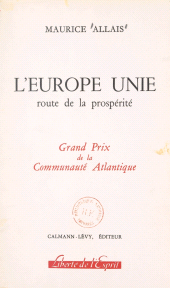 eBook, L'Europe unie : route de la prospérité, Calmann-Lévy (réédition numérique FeniXX)