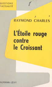 E-book, L'Étoile rouge contre le Croissant, Calmann-Lévy (réédition numérique FeniXX)