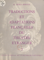 E-book, Répertoire bibliographique des traductions et adaptations françaises du théâtre étranger du XVe siècle à nos jours (3) : Théâtre italien. Opéras italiens (livrets), CNRS Éditions (réédition numérique FeniXX)