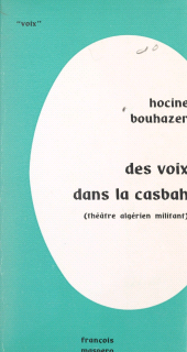 eBook, Des voix dans la casbah : Théâtre algérien militant, La Découverte (réédition numérique FeniXX)