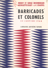 eBook, Barricades et colonels : 24 janvier 1960, Fayard (réédition numérique FeniXX)