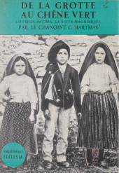 E-book, De la grotte au chêne vert : Lourdes, Fatima, la suite magnifique, Fayard (réédition numérique FeniXX)