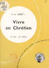 eBook, Vivre en chrétien, Fayard (réédition numérique FeniXX)