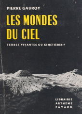 eBook, Les mondes du ciel : Terres vivantes ou cimetières ?, Fayard (réédition numérique FeniXX)