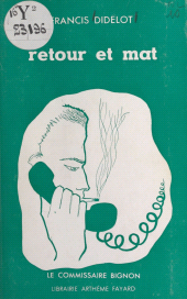 eBook, Retour et mat, Fayard (réédition numérique FeniXX)