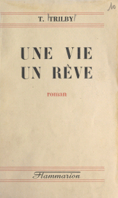 E-book, Une vie, un rêve, Flammarion (réédition numérique FeniXX)