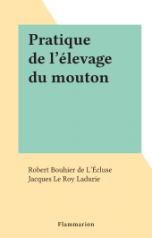 E-book, Pratique de l'élevage du mouton, Flammarion (réédition numérique FeniXX)