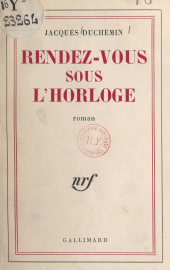 E-book, Rendez-vous sous l'horloge, Gallimard (réédition numérique FeniXX)