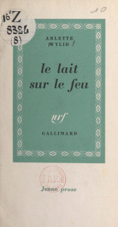 E-book, Le lait sur le feu, Gallimard (réédition numérique FeniXX)