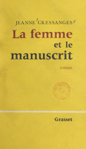 eBook, La femme et le manuscrit, Grasset (réédition numérique FeniXX)