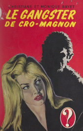 E-book, Le gangster de Cro-Magnon, Hachette (réédition numérique FeniXX)