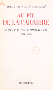E-book, Au fil de la carrière : Récit d'un diplomate, 1911-1938, Hachette (réédition numérique FeniXX)