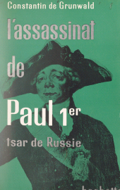 E-book, L'assassinat de Paul 1er, Tsar de Russie, Hachette (réédition numérique FeniXX)