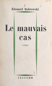 E-book, Le mauvais cas, Julliard (réédition numérique FeniXX)