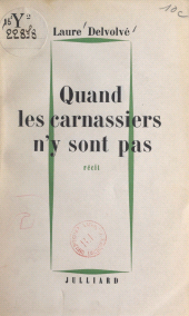 E-book, Quand les carnassiers n'y sont pas, Julliard (réédition numérique FeniXX)