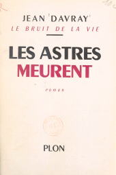 E-book, Le bruit de la vie (4) : Les astres meurent, Plon (réédition numérique FeniXX)