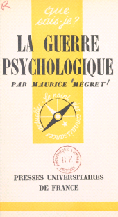 eBook, La guerre psychologique, Presses universitaires de France (réédition numérique FeniXX)