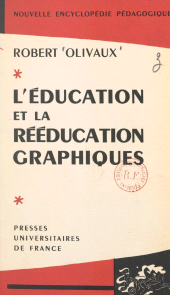 E-book, L'éducation et la rééducation graphiques, Presses universitaires de France (réédition numérique FeniXX)